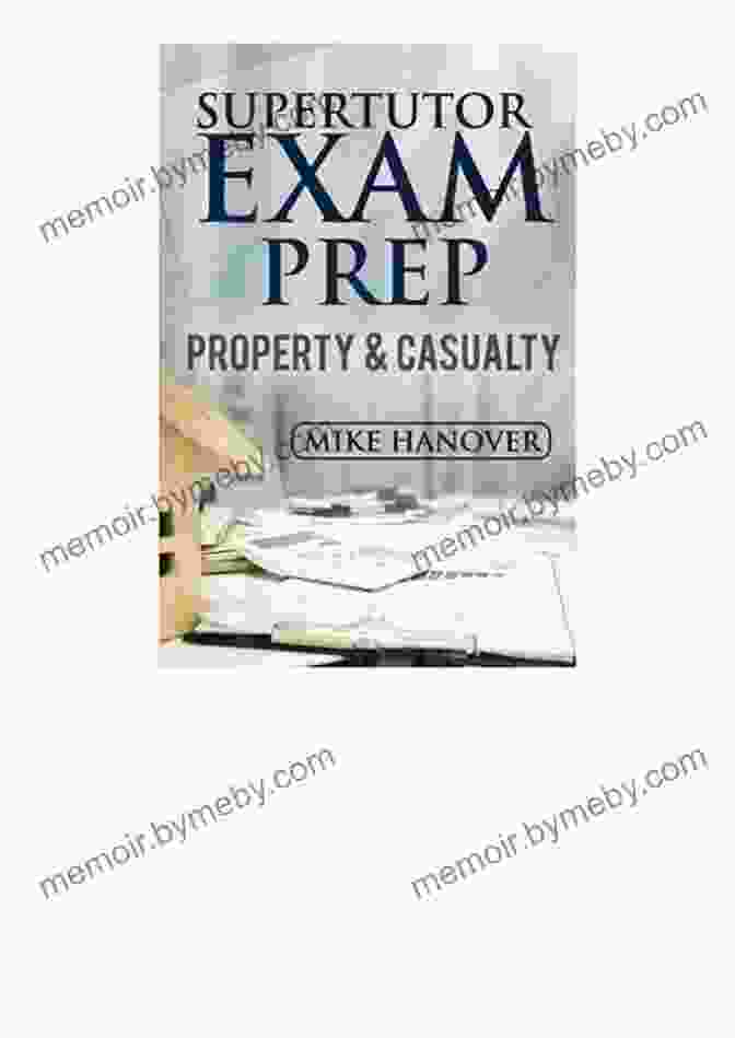 2024 Supertutor Exam Prep Property Casualty Exam Prep