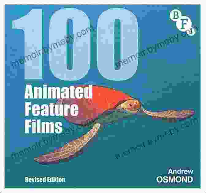 A Person Holding A Copy Of The Book 100 Animated Feature Films Revised Edition BFI Screen Guides 100 Animated Feature Films: Revised Edition (BFI Screen Guides)