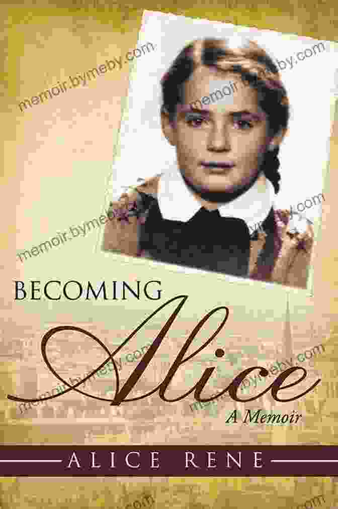 Alice Rene As A Young Girl Becoming Alice: A Memoir Alice Rene