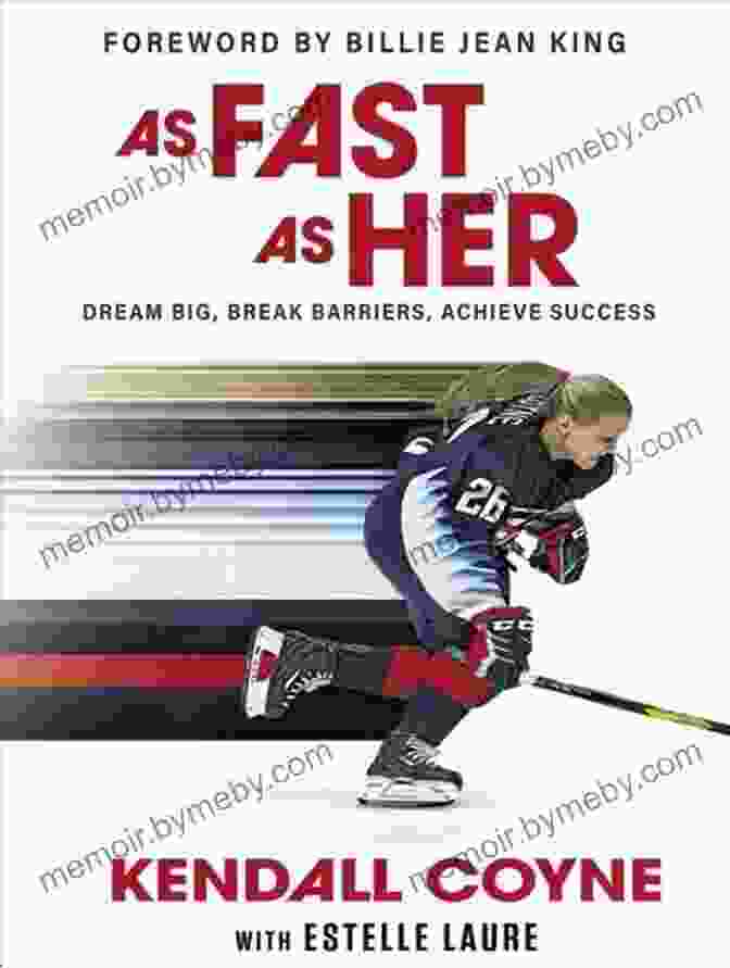 Book Cover: Dream Big, Break Barriers, Achieve Success As Fast As Her: Dream Big Break Barriers Achieve Success