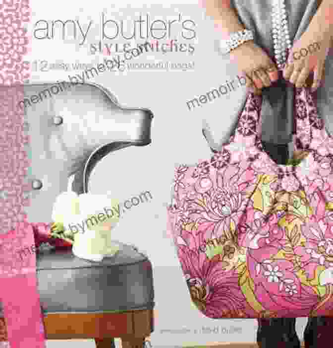 Book Cover Of '12 Easy Ways To 26 Wonderful Bags', Showcasing A Vibrant Array Of Handmade Bags In Different Designs And Colors. Amy Butler S Style Stitches: 12 Easy Ways To 26 Wonderful Bags