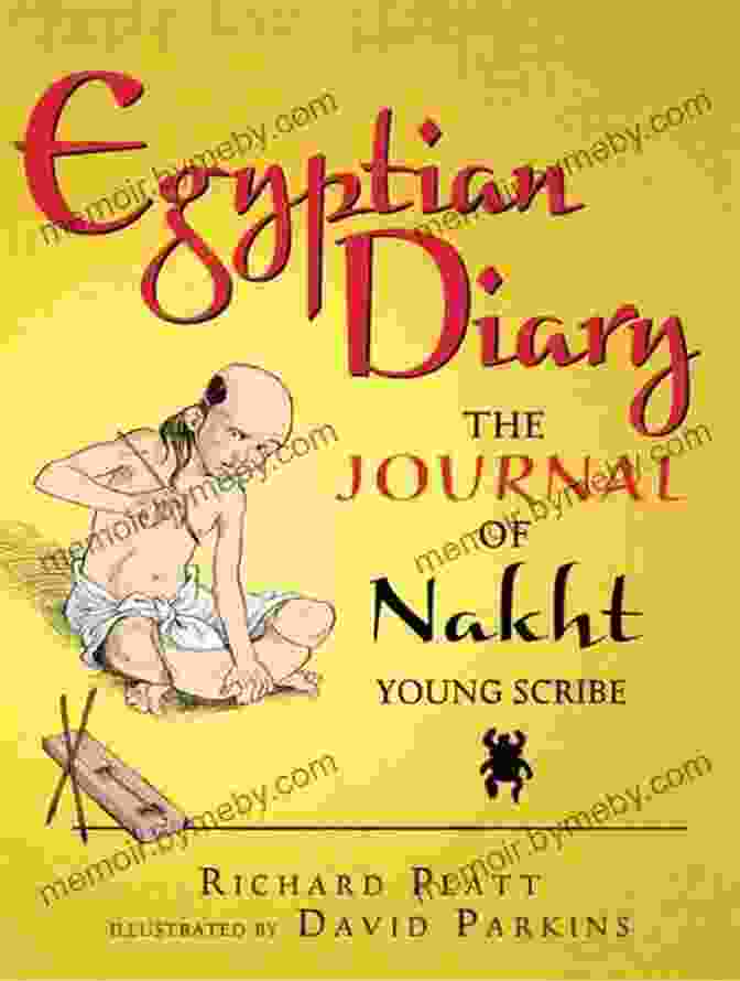 Book Cover Of The Journal Of Nakht Egyptian Diary: The Journal Of Nakht Young Scribe (Junior Library Guild Selection)