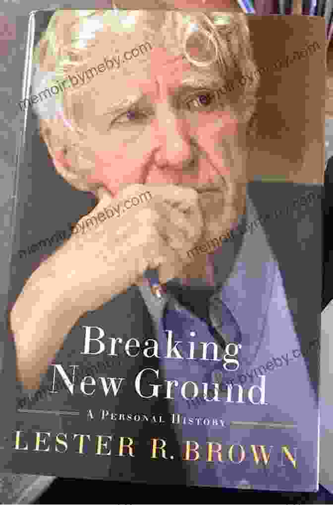 Breaking New Ground: A Personal History