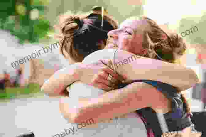 Carley Allison Embracing A Friend In A Compassionate Hug, Highlighting The Healing Power Of Love. Always Smile: Carley Allison S Secrets For Laughing Loving And Living