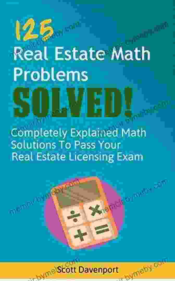 Completely Explained Math Solutions To Pass Your Real Estate Licensing Exam Book Cover 125 Real Estate Math Problems SOLVED : Completely Explained Math Solutions To Pass Your Real Estate Licensing Exam