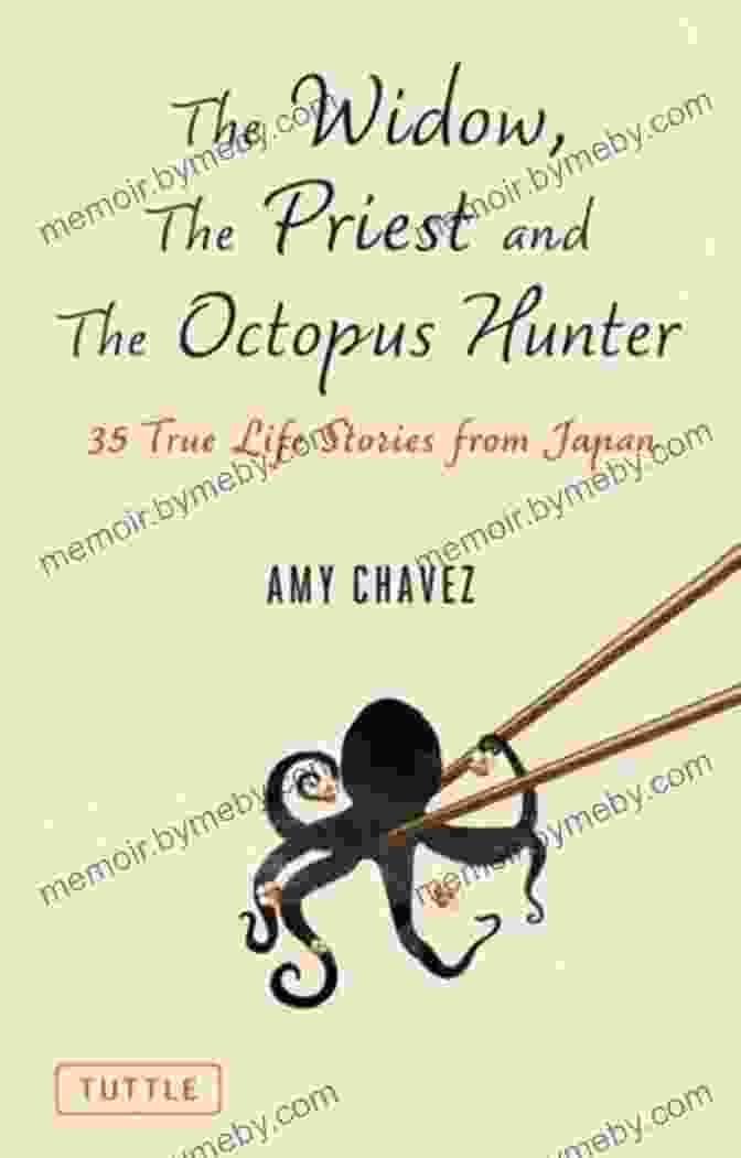 Cover Of 'The Widow, The Priest, And The Octopus Hunter' Featuring A Mysterious Woman, A Priest, And An Octopus Hunter The Widow The Priest And The Octopus Hunter: Discovering A Lost Way Of Life On A Secluded Japanese Island