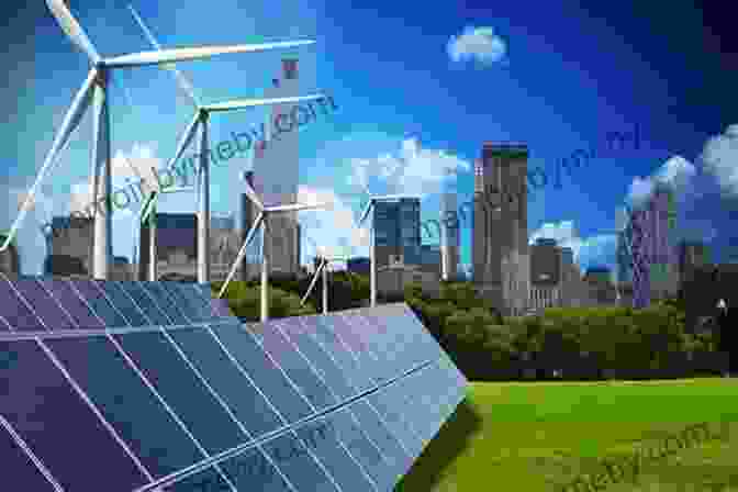 Depiction Of A Futuristic Cityscape Powered By Renewable Energy Sources And Energy Efficient Technologies Energy: A Beginner S Guide (Beginner S Guides)