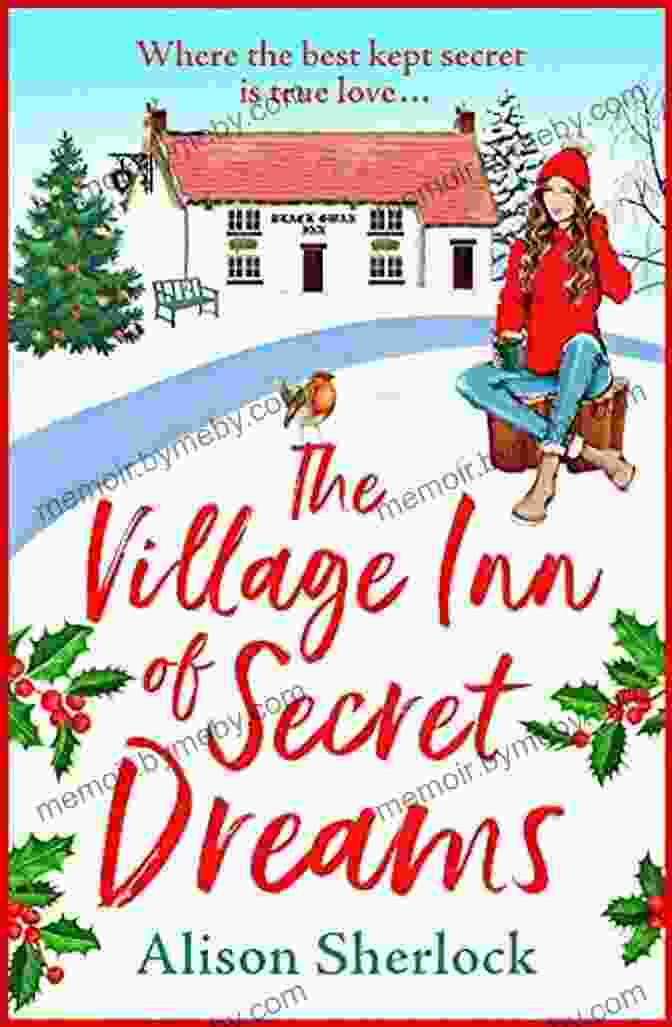 Enticing Cover Of The Village Inn Of Secret Dreams, Featuring A Cozy Inn Amidst A Tranquil Village With Stars Twinkling Overhead. The Village Inn Of Secret Dreams: The Perfect Heartwarming Read From Alison Sherlock For 2024 (The Riverside Lane 3)