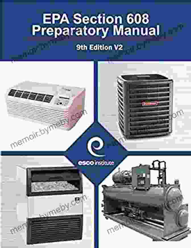 EPA Section 608 Preparatory Manual 9th Edition V2 EPA Section 608 Preparatory Manual : 9th Edition V2