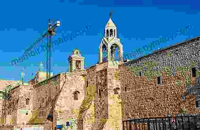 Facade Of The Church Of The Nativity In Bethlehem, Adorned With Intricate Carvings And A Large Courtyard. Experiencing The Land Of The Book: A Life Changing Journey Through Israel