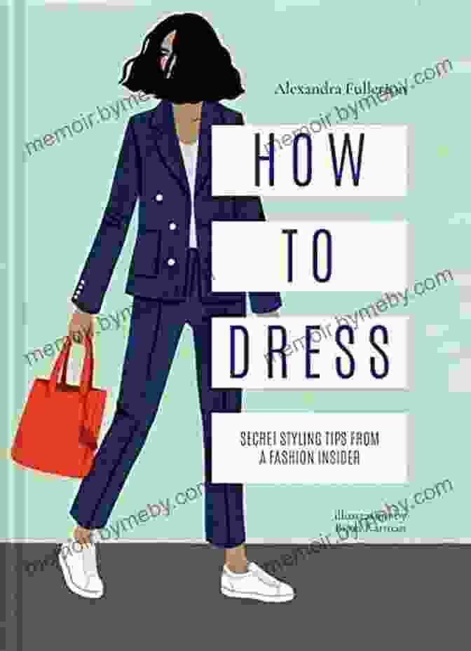 Fashion Insider Revealing Styling Secrets How To Dress: Secret Styling Tips From A Fashion Insider