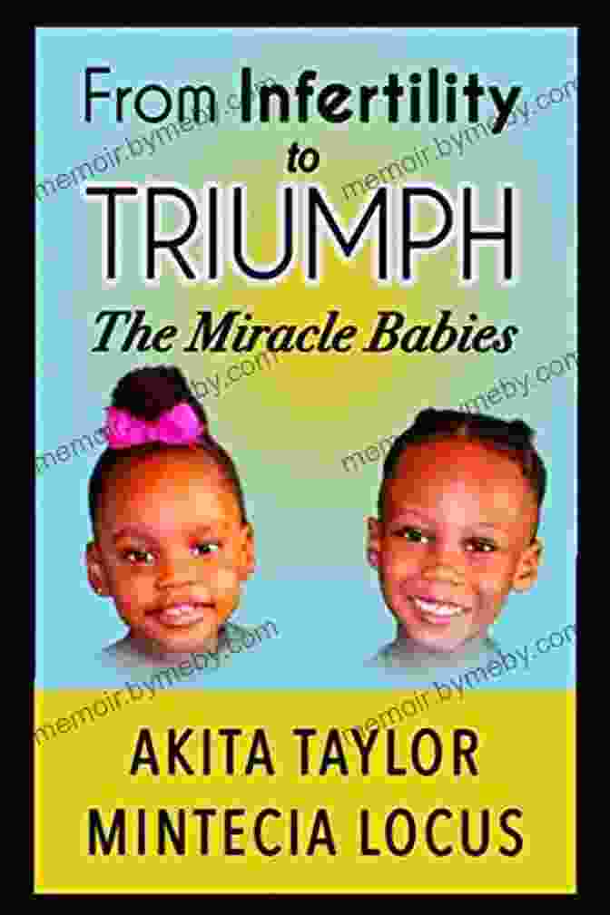 From Infertility To Triumph The Miracle Babies Book Cover By Keisha Edwards From Infertility To Triumph: The Miracle Babies