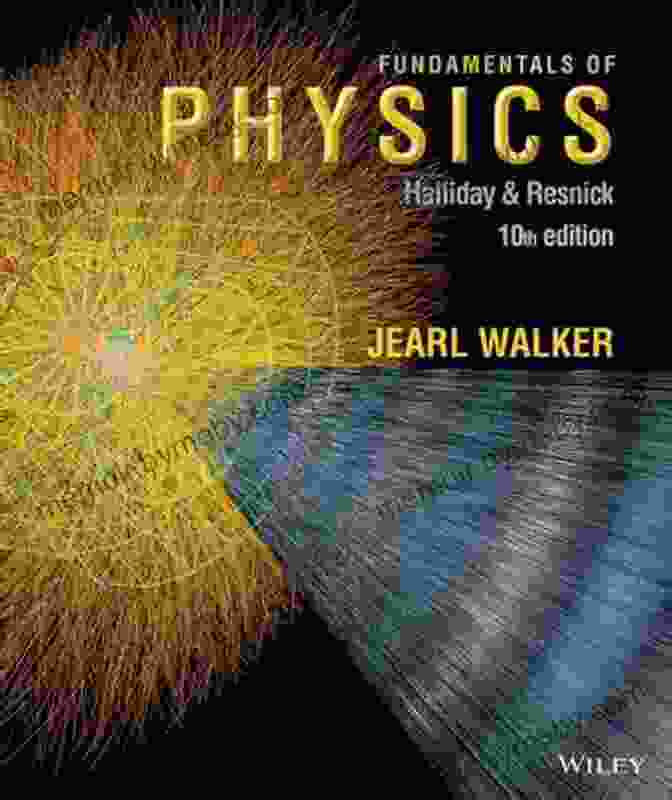 Fundamentals Of Physics By Jearl Walker Fundamental Of Physics: Jearl Walker