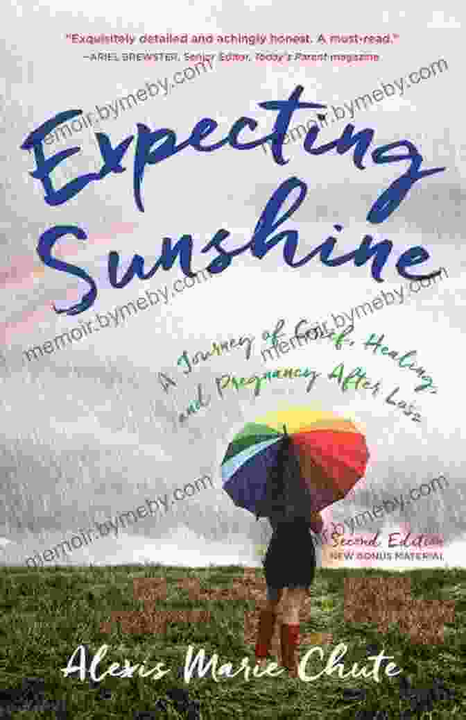 Journey Of Grief, Healing And Pregnancy After Loss Book Cover Expecting Sunshine: A Journey Of Grief Healing And Pregnancy After Loss 1st Edition