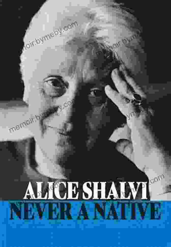 Never Native By Alice Shalvi Never A Native Alice Shalvi