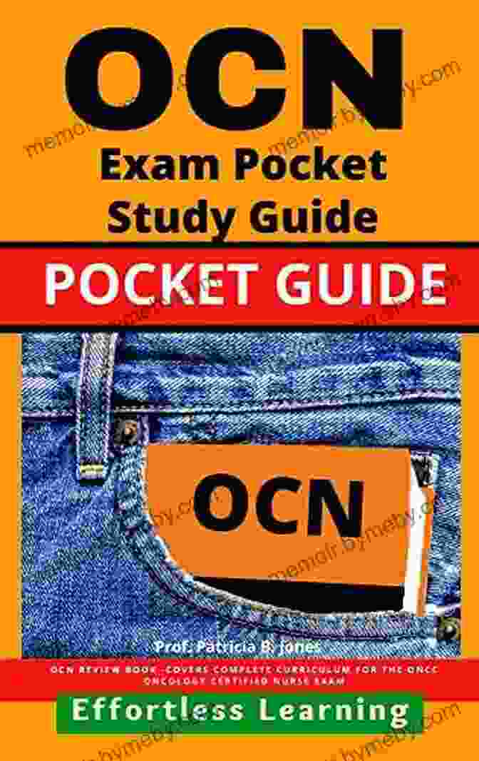 OCN Exam Pocket Study Guide OCN Exam Pocket Study Guide: OCN Review Covers Complete Curriculum For The ONCC Oncology Certified Nurse Exam