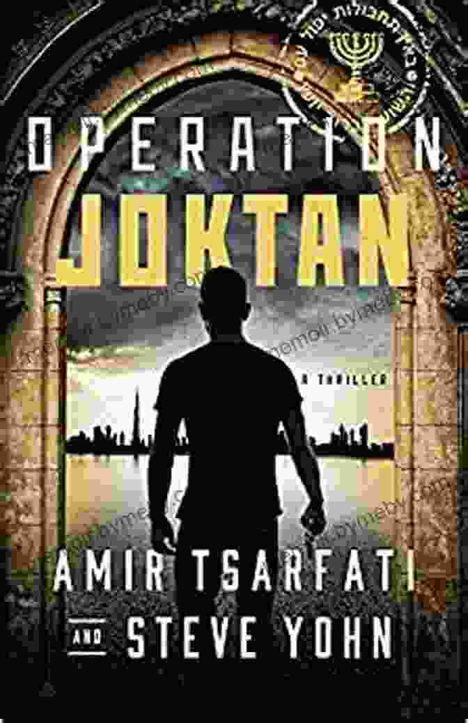 Operation Joktan: A Mossad Thriller Operation Joktan (A Nir Tavor Mossad Thriller)