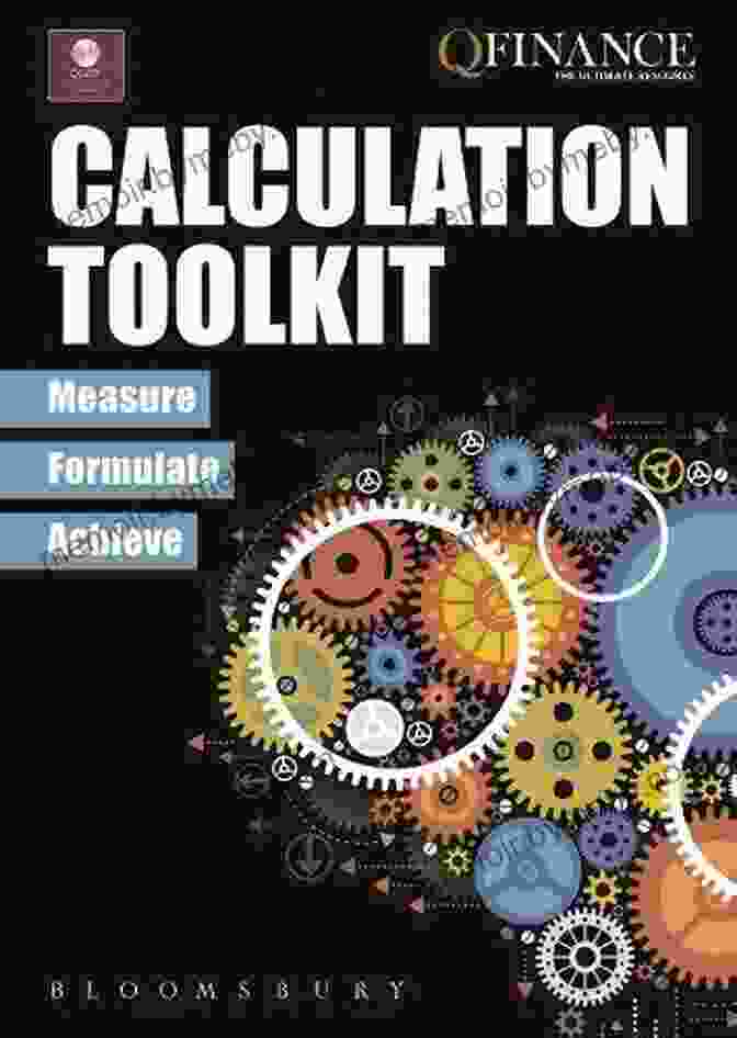 Qfinance Calculation Toolkit: The Ultimate Resource QFINANCE Calculation Toolkit (QFINANCE: The Ultimate Resource (Paperback))