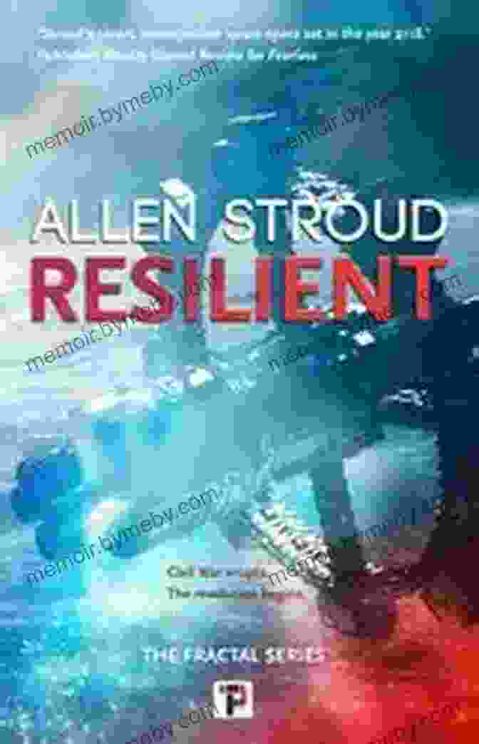 Resilient The Fractal Series Cover Resilient (The Fractal Series) Allen Stroud