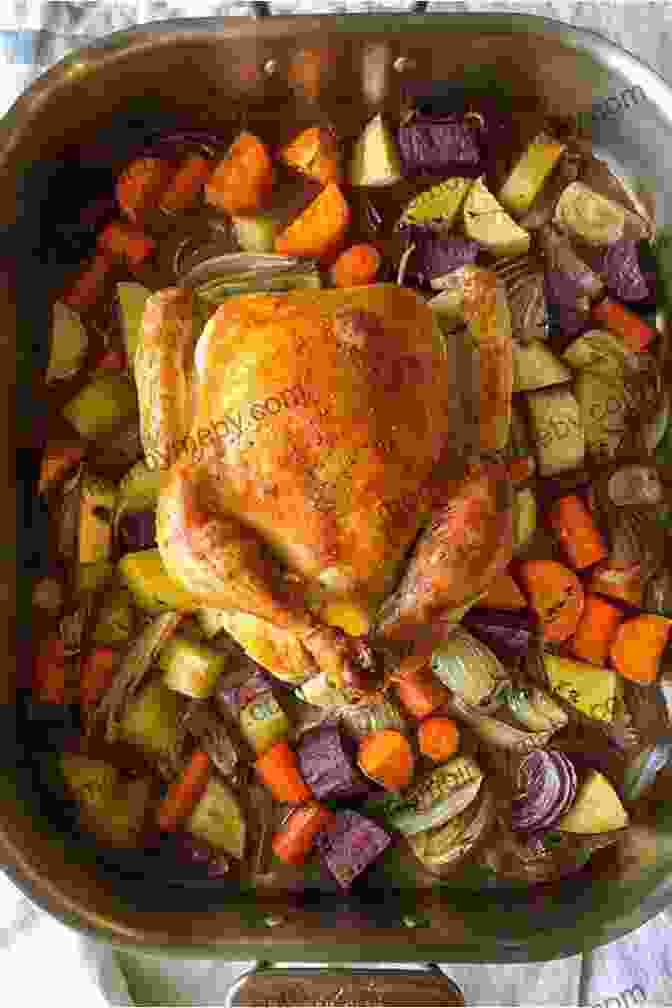 Roasted Chicken With Root Vegetables Local Dirt: Seasonal Recipes For Eating Close To Home (Farm To Table Cookbooks 2)