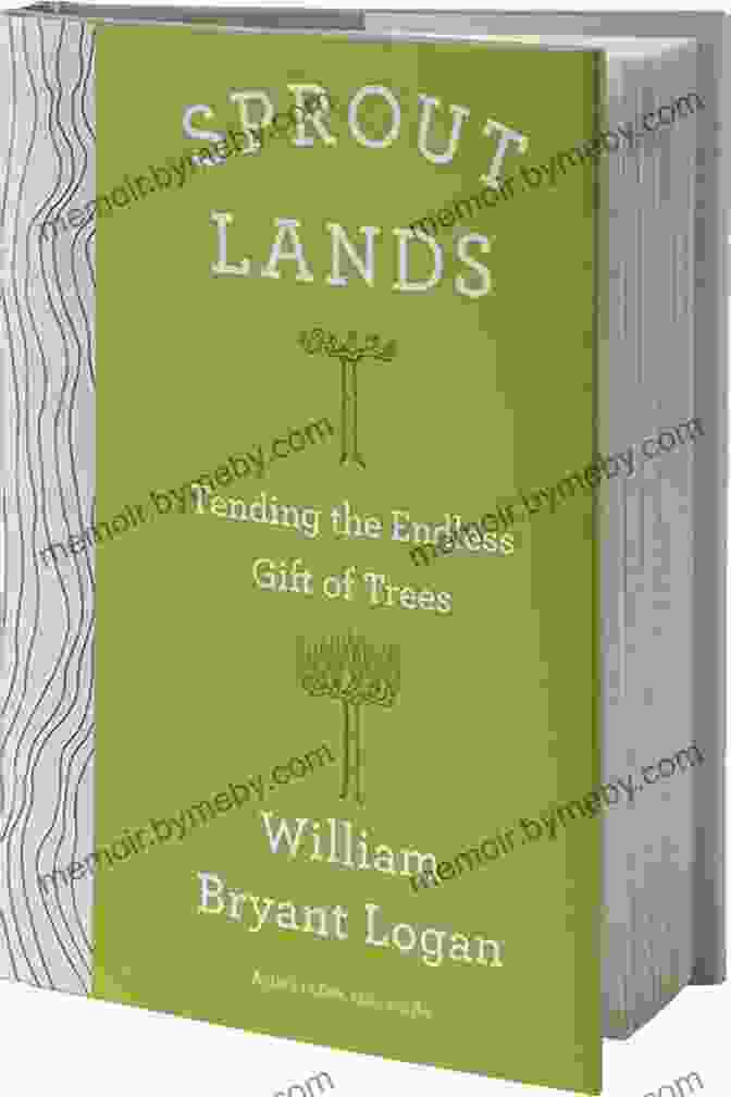 Sprout Lands Book Cover Sprout Lands: Tending The Endless Gift Of Trees