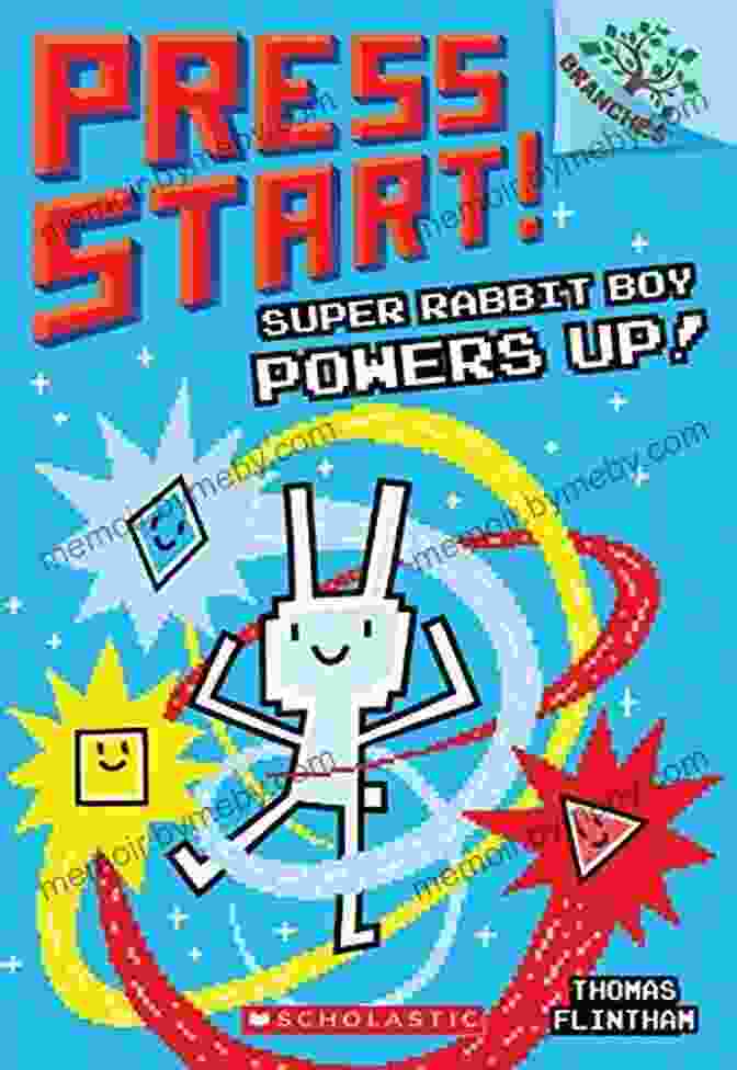 Super Rabbit Boy Powers Up Branches Press Start Super Rabbit Boy Powers Up A Branches (Press Start #2)