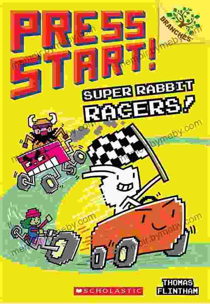 Super Rabbit Racers Branches: Press Start! Super Rabbit Racers : A Branches (Press Start #3)