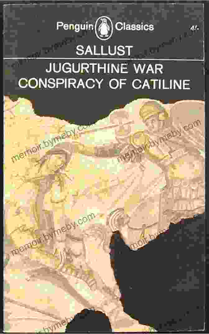 The Catiline War Catiline S War The Jugurthine War Histories (Penguin Classics)