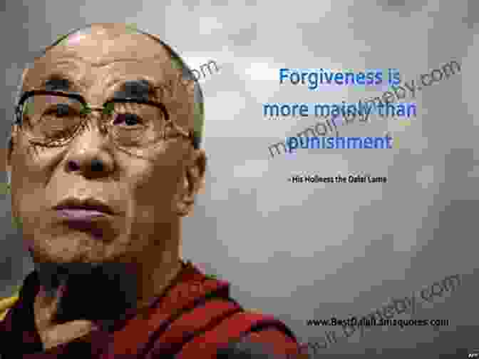 The Dalai Lama Preaching Forgiveness The Dalai Lama: An Extraordinary Life