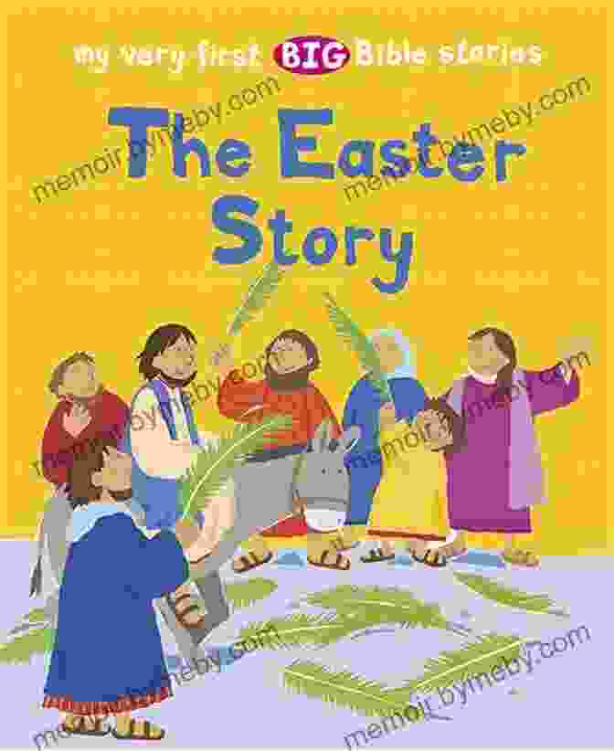 The Easter Story Book Cover Easter For Children: The Easter Story Learn About The Easter Bunny Easter Egg Hunt Easter Traditions Around The World