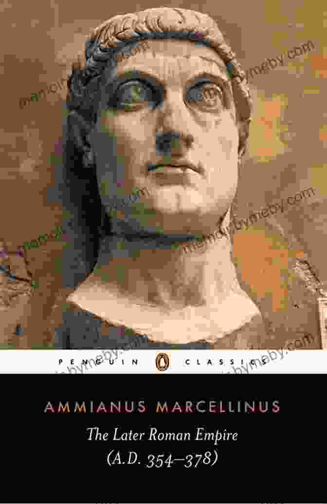 The Later Roman Empire 354 378 The Later Roman Empire: (a D 354 378) (Classics)