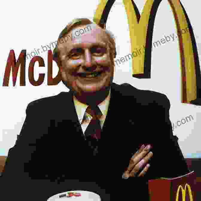 The Man Who Made The McDonald's Fortune And The Woman Who Gave It All Away By Richard Zacks Ray Joan: The Man Who Made The McDonald S Fortune And The Woman Who Gave It All Away