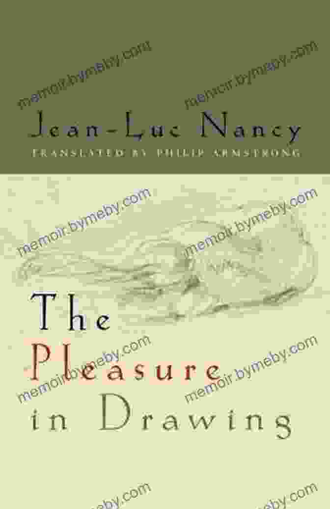 The Pleasure In Drawing By Jean Luc Nancy Book Cover The Pleasure In Drawing Jean Luc Nancy