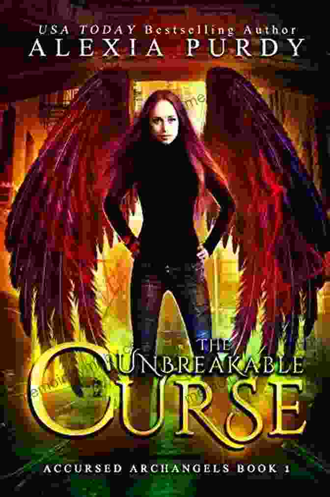 The Unbreakable Curse: Accursed Archangels The Unbreakable Curse (Accursed Archangels #1)