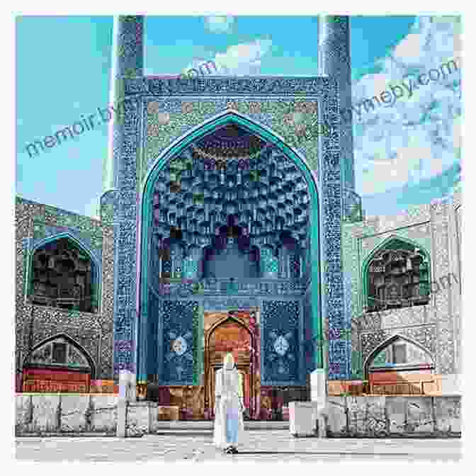 The Way To Isfahan Book Cover Featuring A Woman Standing In Front Of A Historical Mosque In Iran The Way To Isfahan: And Passing Through Muscat An Account Of A Trip To Persia And Oman In 1900