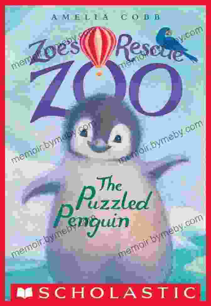 Zoe The Penguin Looking Puzzled The Puzzled Penguin (Zoe S Rescue Zoo #2)