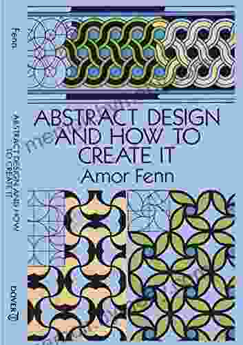 Abstract Design And How To Create It (Dover Art Instruction)