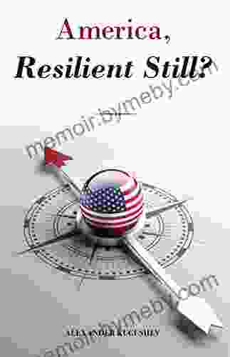 America Resilient Still? Alexander Kugushev