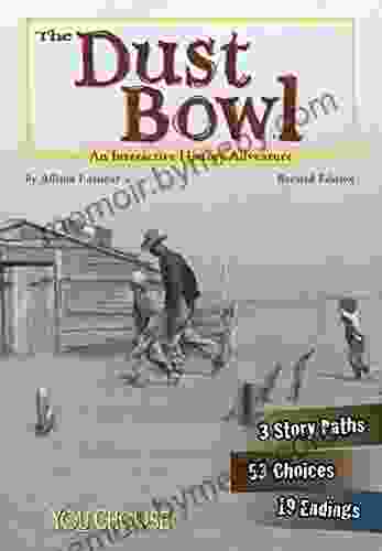 The Dust Bowl: An Interactive History Adventure (You Choose: History)