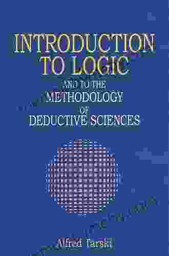 Introduction To Logic: And To The Methodology Of Deductive Sciences (Dover On Mathematics)