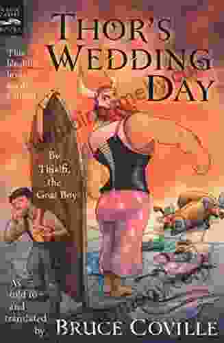 Thor S Wedding Day: By Thialfi The Goat Boy As Told To And Translated By Bruce Coville (Magic Carpet Books)