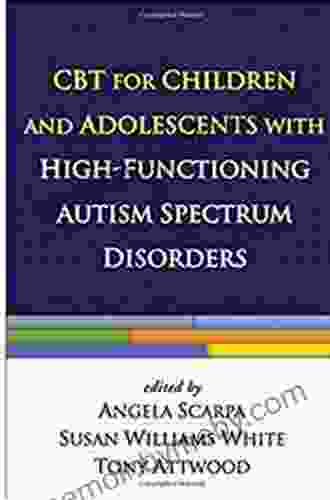 CBT For Children And Adolescents With High Functioning Autism Spectrum Disorders