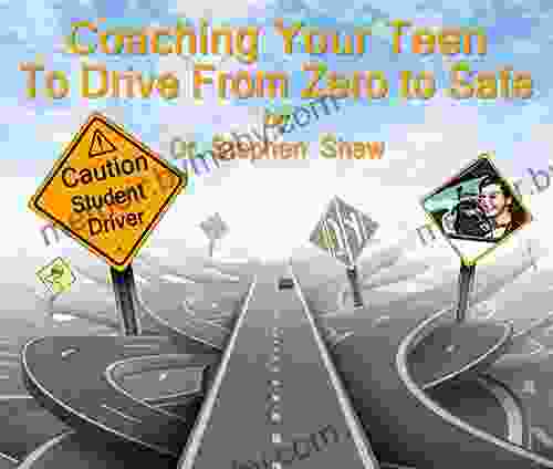 Coaching Your Teen To Drive From Zero To Safe