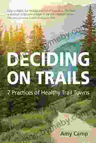 Deciding On Trails: 7 Practices Of Healthy Trail Towns