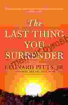 The Last Thing You Surrender: A Novel