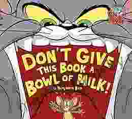 Don T Give This A Bowl Of Milk (Tom And Jerry)