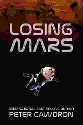 Losing Mars (First Contact) Peter Cawdron