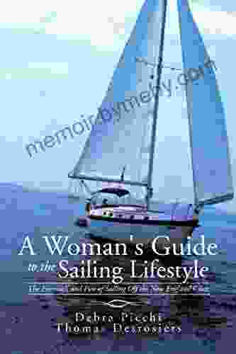 A Woman S Guide To The Sailing Lifestyle: The Essentials And Fun Of Sailing Off The New England Coast