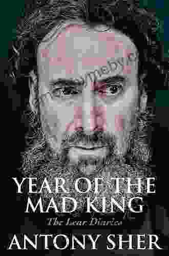 Year Of The Mad King: The Lear Diaries