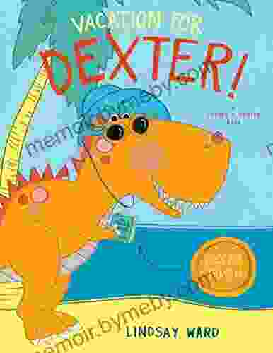 Vacation For Dexter (Dexter T Rexter 3)